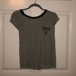 Rue 21 Over It T-Shirt
